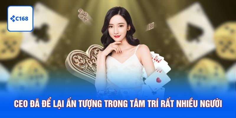 CEO đã để lại ấn tượng sâu đậm trong tâm trí rất nhiều người